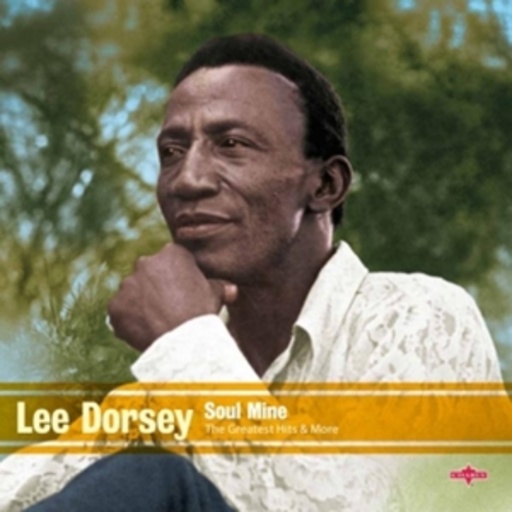 Lee Dorsey – Soul Mine