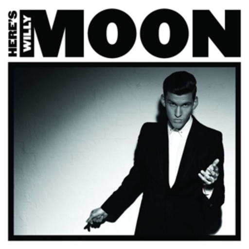 Willy Moon – Here's Willy Moon