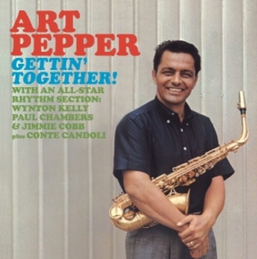 Art Pepper – Gettin' Together
