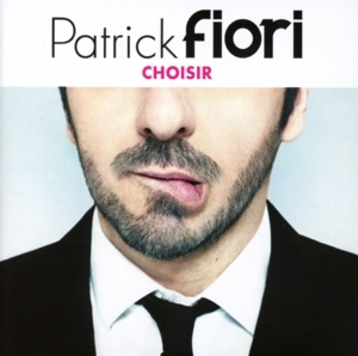 Patrick Fiori – Choisir