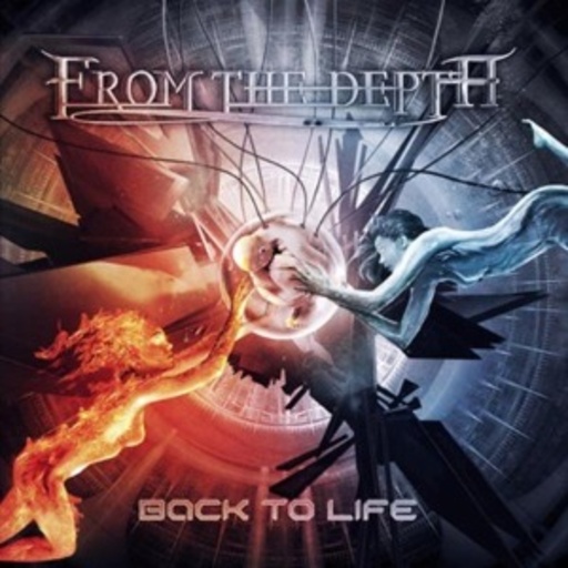 From The Depth – Back To Life