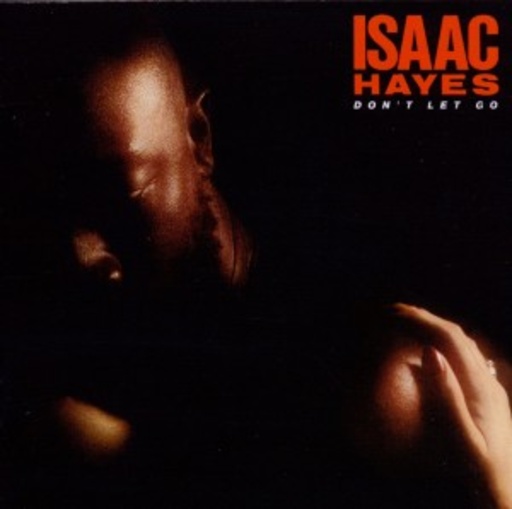 Isaac Hayes – Don't Let Go