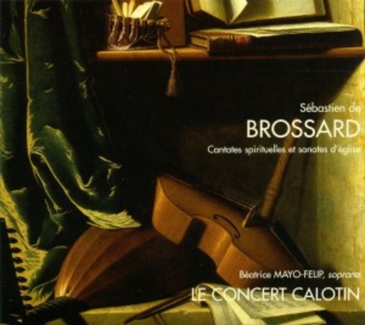 Le Concert Calotin – Cantates Spirituelles Et sonates D' Église