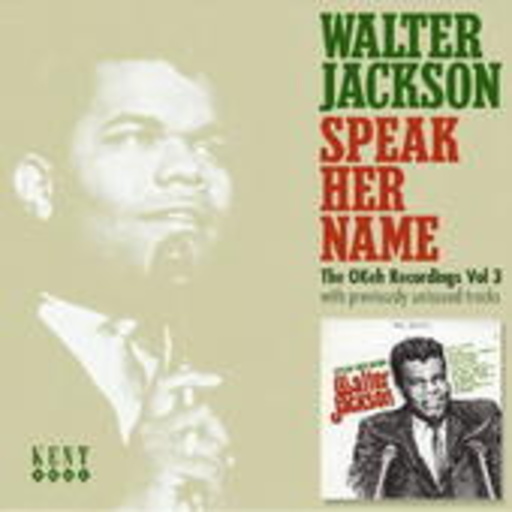 Walter Jackson – Speak Her Name
