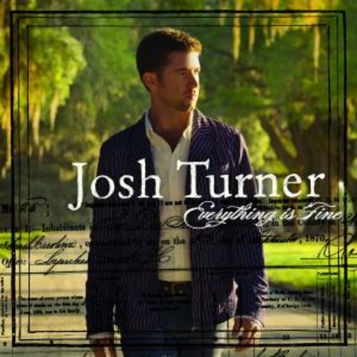 Josh Turner – Everything Is Fine