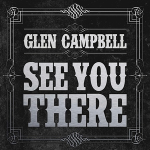 Glen Campbell – See You There