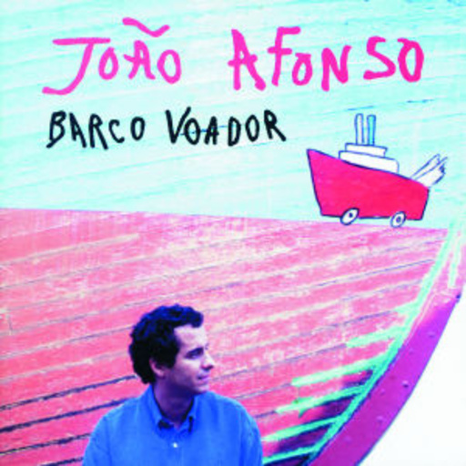Joao Afonso – Barco Voador