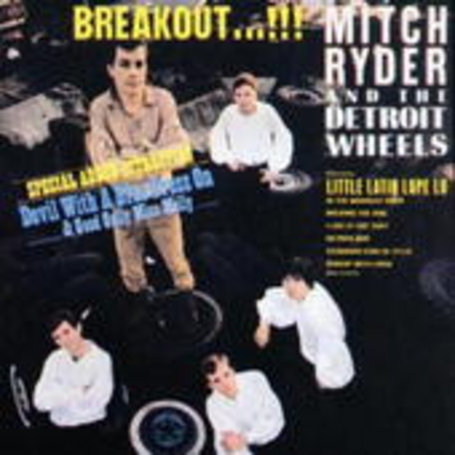 Mitch Ryder & Detroit Wheels – Breakout ...!!! (180g)