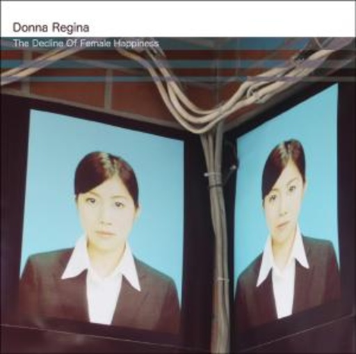 Donna Regina – The Decline Of Female Happiness
