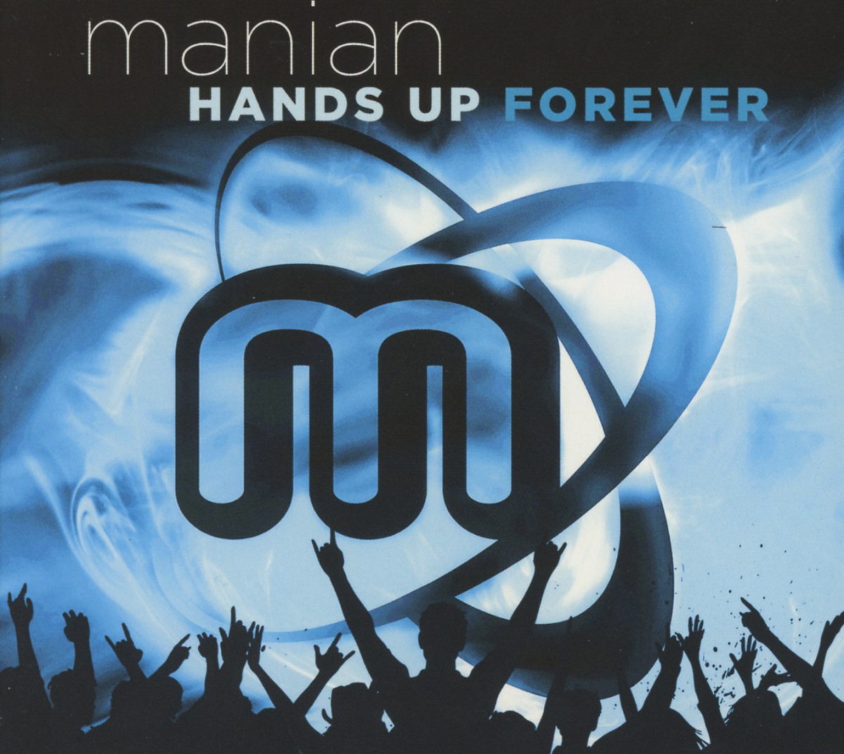 Manian – Hands Up Forever