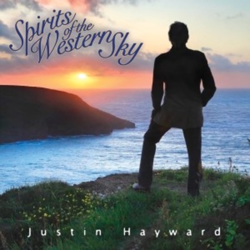 Justin Hayward – Spirits Of The Western Sky