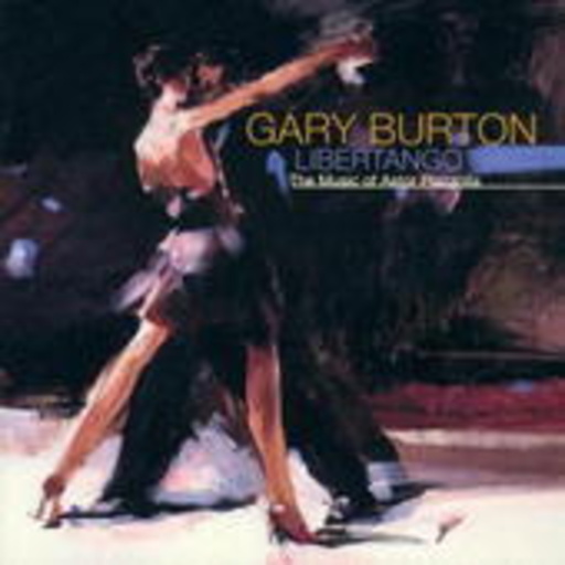 Gary Burton – Libertango - Music Of Astor Piazolla