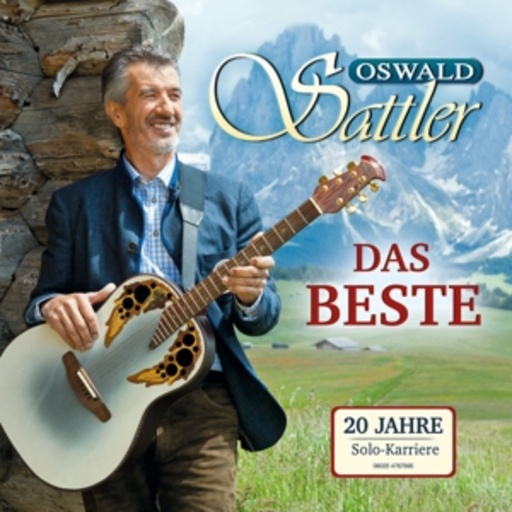 Oswald Sattler – Das Beste
