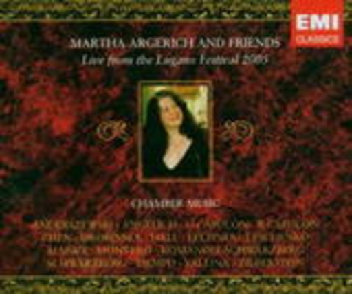 Martha Argerich & Friends – Live From Lugano Festival 2005 - Chamber Music