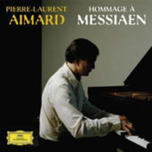 Pierre-Laurent Aimard – Hommage À Messiaen