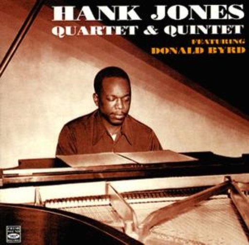 Hank Jones – Quartet & Quintet Featuring Donald Byrd