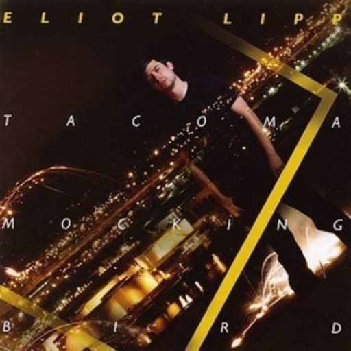 Eliot Lipp – Tacoma Mockingbird