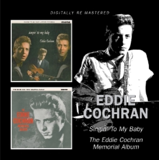 Eddie Cochran – Singin' To My Baby/The Eddie Cochran Memorial Album