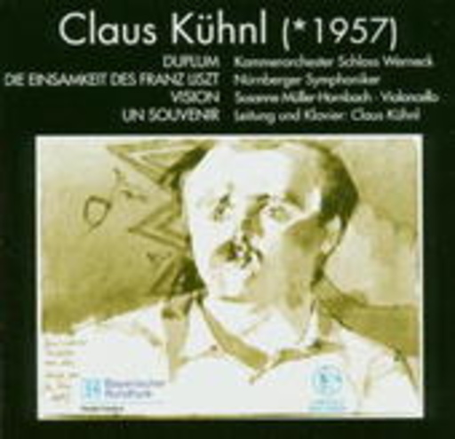 Claus Kühnl/Kammerorchester Schloss Werneck – Duplum/Die Einsamkeit des Franz Liszt