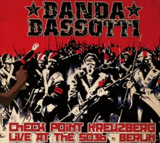 Banda Bassotti – Check Point Kreuzberg - Live SO36