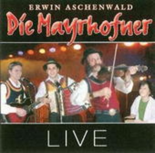 Die Mayrhofner – Live