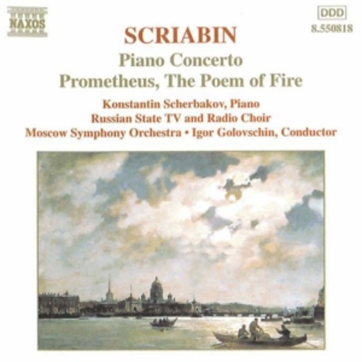 Konstantin Scherbakov/Russian State TV And Radio Choir – Piano Concerto - Prometheus, The Poem Of Fire