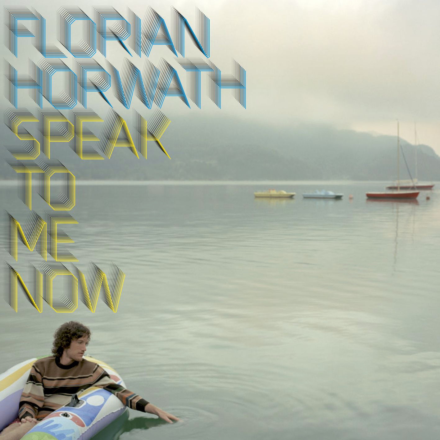 Florian Horwath – Speak To Me Now