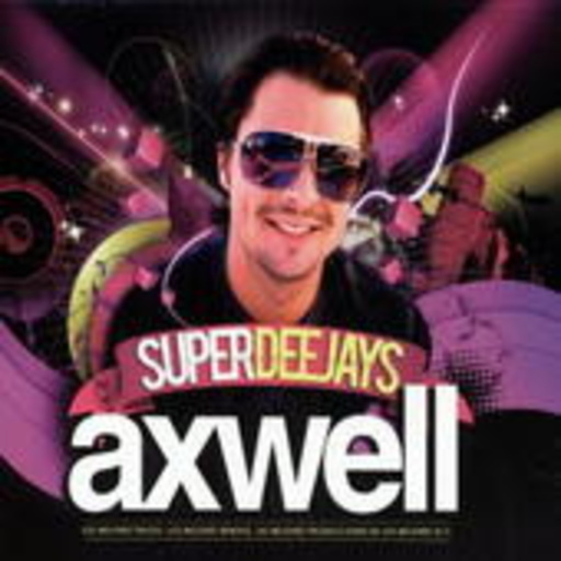 Axwell – Superdeejays