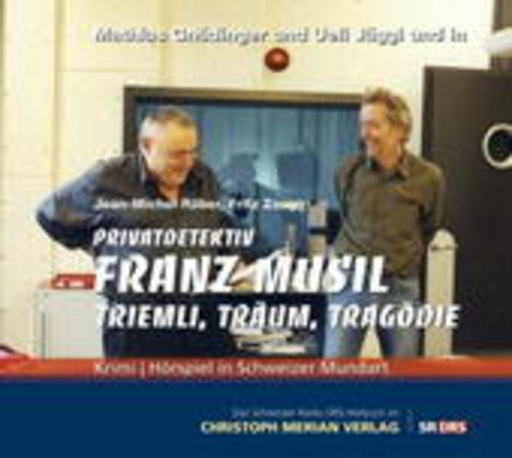 Jean-Michel Räber – Privatdetektiv Franz Musil: Triemli, Träum, Tragödie