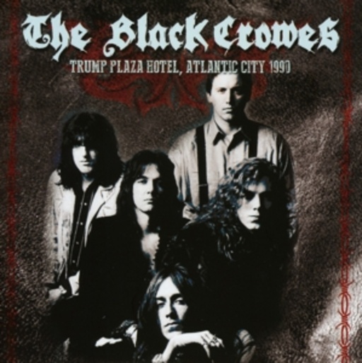 The Black Crowes – Trump Plaza Hotel, Atlantic City 1990