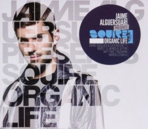Diverse – Squire Organic Life (Mixed By Jaime Alguersuari)