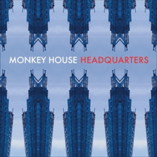 Monkey House – Headquarters