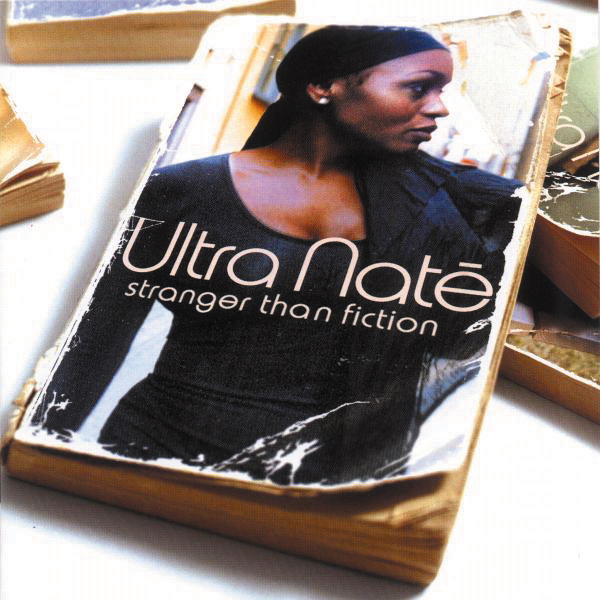 Ultra Naté – Stranger Than Fiction