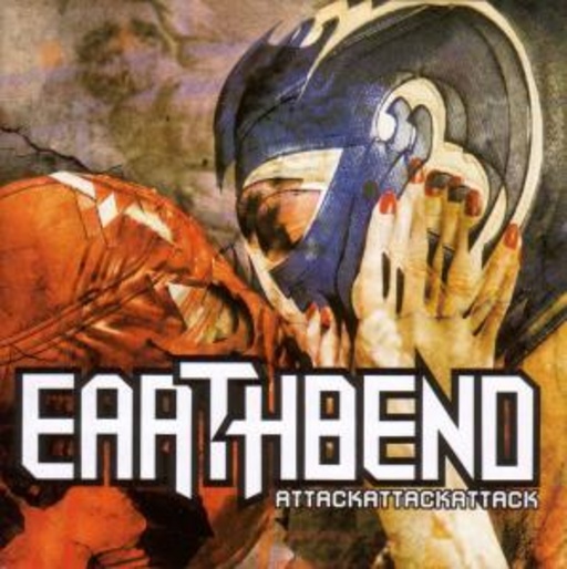 Earthbend – Attack Attack Attack