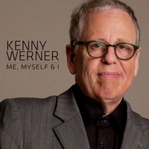 Kenny Werner – Me, Myself & I