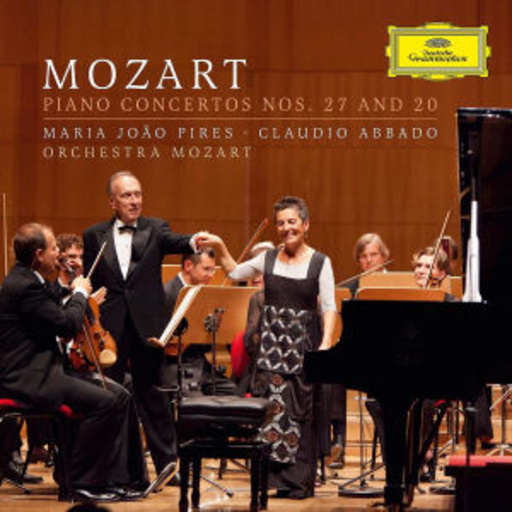 Maria Joao Pires/Claudio Abbado/Orchestra Mozart – Piano Concertos Nos. 20 & 27