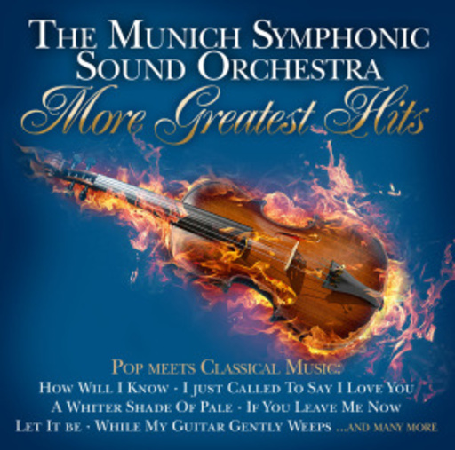 Munich Symphonic Sound Orchestra – More Greatest Hits - Pop Meets Classical Music