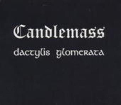 Candlemass – Dactylis Glomerata