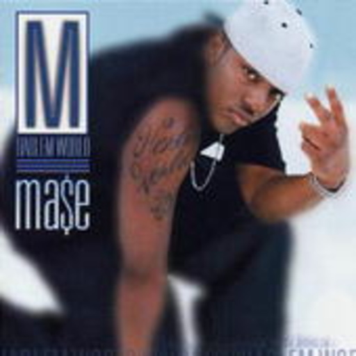 Mase – Harlem World
