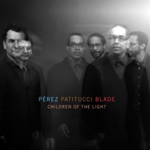 Perez/Patitucci/Blade – Children Of The Light