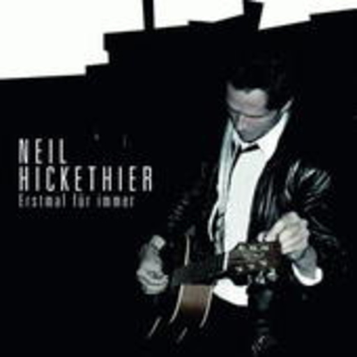 Neil Hickethier – Erstmal für immer