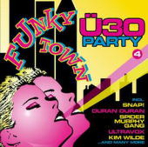 Ü30 Party – Funky Town Vol. 4