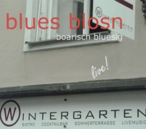Blues Blosn – Live im Wintergarten