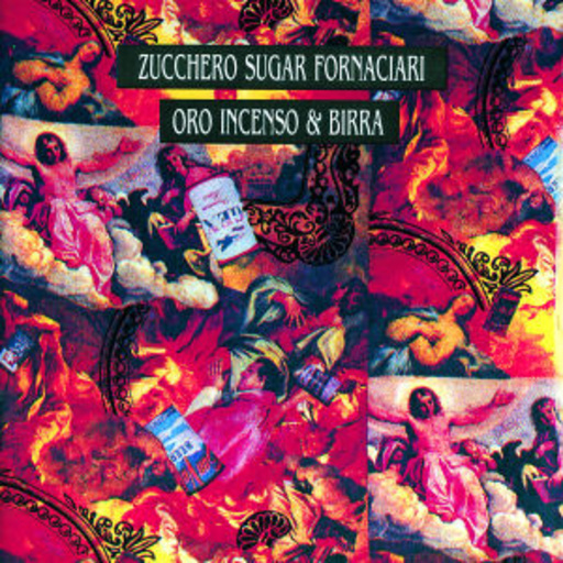 Zucchero – Oro Incenso & Birra