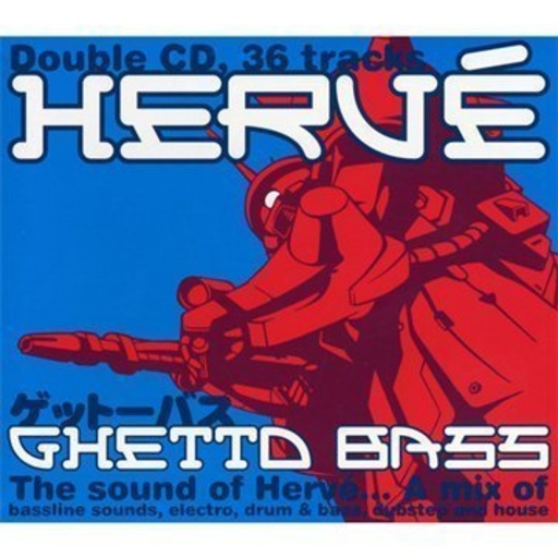 Herve – Ghetto Bass