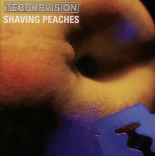 Terrorvision – Shaving Peaches