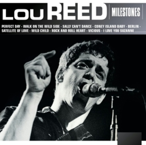 Lou Reed – Milestones