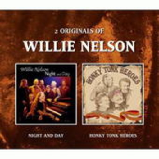 Willie Nelson – 2 Originals: Night And Day/Honky Tonk Heroes