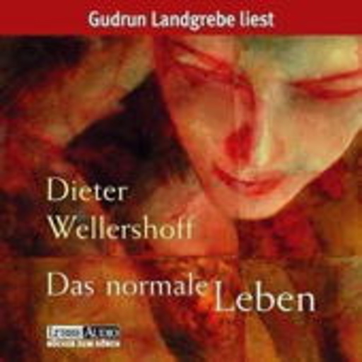 Gudrun Landgrebe – Das normale Leben