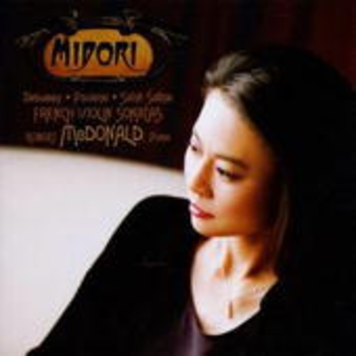 Midori/Robert McDonald – Midori - French Violin Sonatas